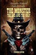 The Monster, the Bad and the Ugly cover