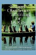 Expert Obedience Training for Dogs, 3rd Revised Edition cover
