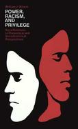 Power, Racism and Privilege Race Relations in Theoretical and Sociohistorical Perspectives cover