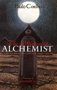 The Illustrated Alchemist A Fable About Following Your Dream cover