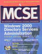 MCSE Windows 2000 Directory Services Infrastructure Study Guide (Exam 70-217) cover