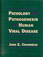 Pathology and Pathogenesis of Human Viral Disease cover