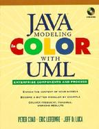 Java Modeling In Color With UML: Enterprise Components and Process cover