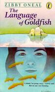 The Language of Goldfish A Novel cover