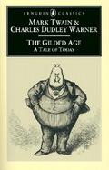 The Gilded Age A Tale of Today cover