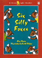 Six Silly Foxes cover