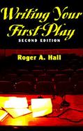 Writing Your First Play cover