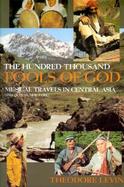 The Hundred Thousand Fools of God Musical Travels in Central Asia (And Queens, New York) cover