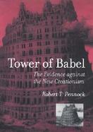 Tower of Babel The Evidence Against the New Creationism cover