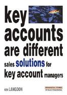 Key Accounts Are Different Solution Selling for Key Account Managers cover