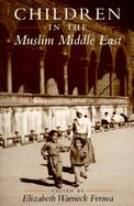 Children in the Muslim Middle East cover