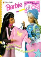 Barbie Super Cool Fun and Fashions with Other cover