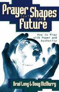 Prayer That Shapes the Future cover