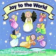 Joy to the World! A Christmas Counting Book cover