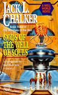 Gods of the Well of Souls: Book Three of the Watchers at the Well cover