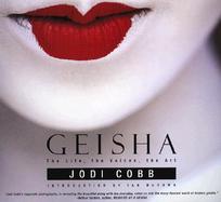 Geisha The Life, the Voices, the Art cover