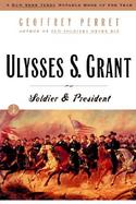 Ulysses S. Grant Soldier & President cover