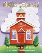 Hello School! A Classroom Full of Poems cover