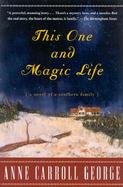 This One and Magic Life a Novel of a Southern Family cover