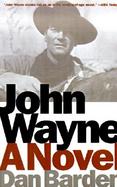 John Wayne A Novel cover