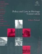 Policy and Law in Heritage Conservation cover
