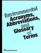 Environmental Acronyms, Abbreviations and Glossary of Terms cover