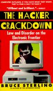 The Hacker Crackdown Law and Disorder on the Electronic Frontier cover
