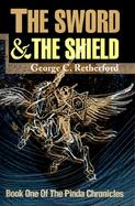 The Sword and the Shield Book One of the Pinda Chronicles cover