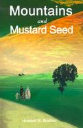 Mountains and Mustard Seed: They'll Have to Put a Footnote in the Bible cover