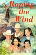 Roping the Wind cover