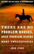 There Are No Problem Horses, Only Problem Riders cover