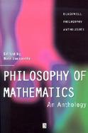 Philosophy of Mathematics: An Anthology cover