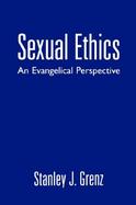 Sexual Ethics An Evangelical Perspective cover