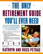Only Retirement Guide You'll Ever Need cover