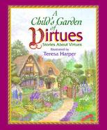 A Child's Garden of Virtues cover