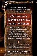 Adventures in Unhistory Conjectures on the Factual Foundations of Several Ancient Legends cover