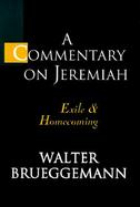 A Commentary on Jeremiah Exile and Homecoming cover
