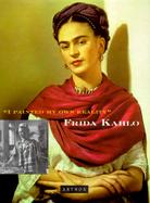 Frida Kahlo I Painted My Own Reality cover