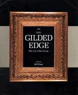The Gilded Edge Art of the Frame cover