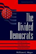 The Divided Democrats Ideological Unity, Party Reform, and Presidential Elections cover
