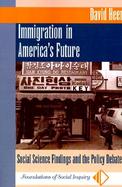 Immigration in America's Future: Social Science Findings and the Policy Debate cover