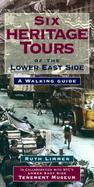 Six Heritage Tours of the Lower East Side A Walking Guide cover