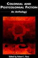 Colonial and Postcolonial Fiction An Anthology cover