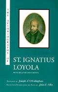 The Autobiography of St. Ignatius Loyola With Related Documents cover