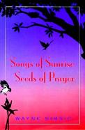 Songs of Sunrise Seeds of Prayer cover