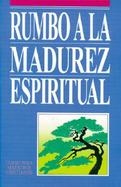 Rumbo a la Madurez Espiritual cover