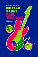 Outlaw Blues A Book of Rock Music cover