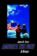 America the Free A History cover
