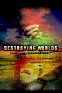 Destroying Worlds Second Episode of Enemies of Society cover