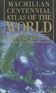 MacMillan Centennial Atlas of the World cover